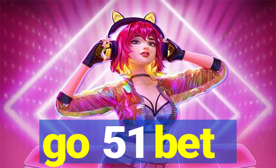 go 51 bet